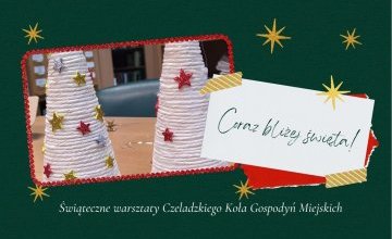 Świąteczne warsztaty Czeladzkiego Koła Gospodyń Miejskich